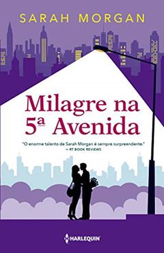 Milagre na 5ª Avenida: Para Nova York, com amor Livro 3, do autor Sarah Morgan