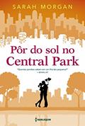 Ler Pôr do sol no Central Park (Para Nova York, com amor Livro 2), do autor Sarah Morgan Ler Pôr do sol no Central Park (Para Nova York, com amor Livro 2), do autor Sarah Morgan