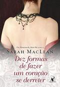 Ler Dez formas de fazer um coração se derreter (Os Números do Amor - Livro 2), do autor Sarah MacLean