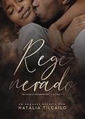 Ler Regenerado: Trilogia Recomeços - Livro 1, do autor Natália Tilcailo Ler Regenerado: Trilogia Recomeços - Livro 1, do autor Natália Tilcailo