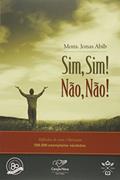 Ler Sim, Sim!. Não, Não!, do autor Jonas Abib