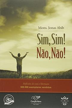 Sim, Sim!. Não, Não!, do autor Jonas Abib