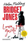 Ler Bridget Jones: louca pelo garoto, A capa pode variar, do autor Helen Fielding