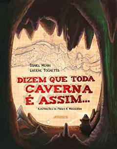 Dizem que Toda Caverna é Assim..., do autor Daniel Menin