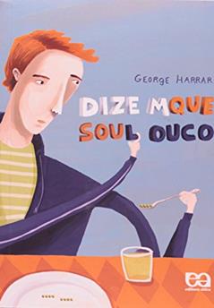 Dizem que Sou Louco, do autor George Harrar