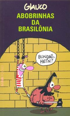 Abobrinhas da Brasilônia, do autor Glauco Vilas Boas