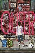 Ler A ARTE QUEER DO FRACASSO, do autor JACK HALBERSTAM