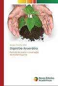 Ler Digestão Anaeróbia: Partida do reator e avaliação do biofertilizante, do autor Douglas Ferreira Velho Ler Digestão Anaeróbia: Partida do reator e avaliação do biofertilizante, do autor Douglas Ferreira Velho