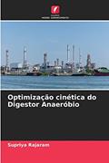 Ler Optimização cinética do Digestor Anaeróbio, do autor Supriya Rajaram