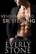 Ler VENDIDA PARA O SR. STERLING, do autor Everly Stone; Moema Sarrapio