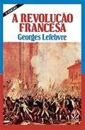 Ler Revolucao Francesa, a - 2, do autor Lefebvre Ler Revolucao Francesa, a - 2, do autor Lefebvre