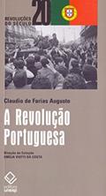 Ler A Revolução Portuguesa, do autor Cláudio de Farias Augusto