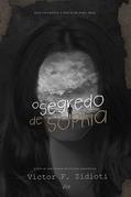 Ler O Segredo de Sophia, do autor Victor F. Zidioti Ler O Segredo de Sophia, do autor Victor F. Zidioti