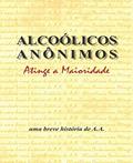 Ler Alcoólicos Anônimos atinge a maioridade, do autor Alcoholics Anonymous World Services Inc. (A.A.W.S.)