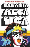 Ler Laranja mecânica, do autor Anthony Burgess