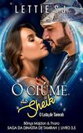 Ler O Ciúme do Sheik (Bônus Majdan & Thara) - Saga da Dinastia de Tamrah, do autor Lettie S.J.