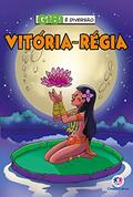 Ler Vitória-régia, do autor Paloma Blanca Alves Barbieri Ler Vitória-régia, do autor Paloma Blanca Alves Barbieri