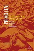 Ler Os afogados e os sobreviventes: Os delitos, os castigos, as penas, do autor Primo Levi