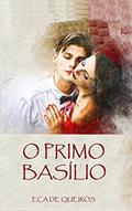 Ler O Primo Basílio: Clássicos de Eça de Queirós, do autor José Maria de Eça de Queirós Ler O Primo Basílio: Clássicos de Eça de Queirós, do autor José Maria de Eça de Queirós