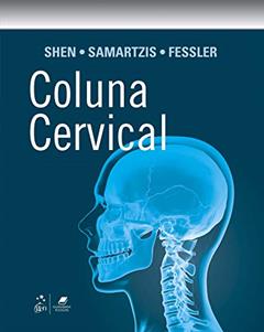 Coluna Cervical, do autor Francis Francis H. Shen