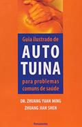 Ler Guia Ilustrado De Auto Tuina Para Problemas Comuns De Saúde, do autor Zhuang Yuan Ming; Zhuang Jian Shen Ler Guia Ilustrado De Auto Tuina Para Problemas Comuns De Saúde, do autor Zhuang Yuan Ming; Zhuang Jian Shen