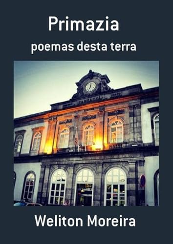 Ler Primazia, do autor Weliton Moreira