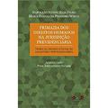 Ler Primazia Dos Direitos Humanos Na Jurisdição Previdenciária, do autor Maria Fernanda Pinheiro Wirth; Napoleão Nunes Maia Filho Ler Primazia Dos Direitos Humanos Na Jurisdição Previdenciária, do autor Maria Fernanda Pinheiro Wirth; Napoleão Nunes Maia Filho
