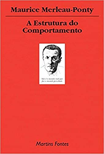 Ler Estrutura do comportamento, A, do autor Maurice Merleau-Ponty