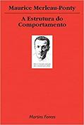 Ler Estrutura do comportamento, A, do autor Maurice Merleau-Ponty