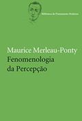 Ler Fenomenologia da percepção, do autor Maurice Merleau-Ponty