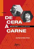 Ler De Cera à Carne: Merleau-Ponty e o Legado Cartesiano, do autor José Marcelo Ramos Siviero Ler De Cera à Carne: Merleau-Ponty e o Legado Cartesiano, do autor José Marcelo Ramos Siviero