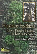 Ler Hepaticas Epifiticas Sobre O Pinheiro-Brasileiro No Rio Grande Do Sul, do autor Michel Houellebecq Ler Hepaticas Epifiticas Sobre O Pinheiro-Brasileiro No Rio Grande Do Sul, do autor Michel Houellebecq