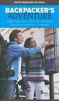 Ler BackPackers adventure: Inglês para quem quer se aventurar, estudar e trabalhar no exterior, do autor Cintia Cavalcanti da Costa