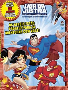 Liga da Justiça sem Limites - Superlivro para colorir com adesivos: Os heróis estão prontos para se aventurar com você!, do autor On Line Editora