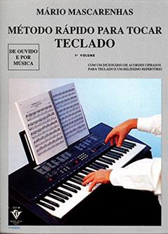 Método rápido para tocar Teclado - Volume 1: Com dicionário de acordes cifrados, do autor Mário Mascarenhas