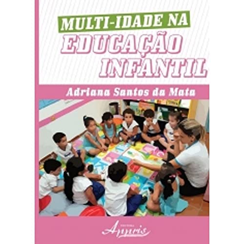 Ler Multi-idade na Educação Infantil, do autor Adriana Santos da Mata