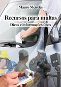 Ler Recursos Para Multas, do autor Mauro Meireles