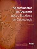 Ler Apontamentos de Anatomia Para o Estudante de Odontologia, do autor Cesar Costa Ler Apontamentos de Anatomia Para o Estudante de Odontologia, do autor Cesar Costa
