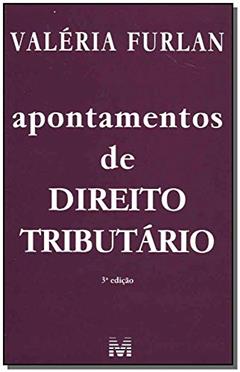 Apontamentos de direito tributário - 3 ed./2009, do autor Valéria Furlan