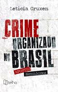 Ler Crime Organizado no Brasil: Apontes Sociológicos, do autor Letícia Cruxen