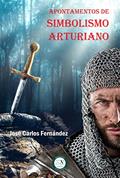 Ler Apontamentos de Simbolismo Arturiano, do autor José Carlos Fernández Ler Apontamentos de Simbolismo Arturiano, do autor José Carlos Fernández