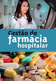 Gestão de farmácia hospitalar, do autor Gustavo Alves Andrade dos Santos