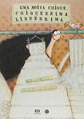 Ler Uma Noiva Chique, Chiquérrima, Lindérrima, do autor Beatrice Masini Ler Uma Noiva Chique, Chiquérrima, Lindérrima, do autor Beatrice Masini