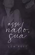 Ler Assinado, sua, do autor Low Poet