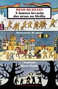 Ler A famosa invasão dos ursos na Sicília, do autor Dino Buzzatti