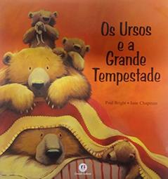 Os ursos e a grande tempestade, do autor Paul Bright
