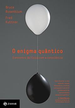 O enigma quântico: O encontro da física com a consciência, do autor Fred Kuttner; Bruce Rosenblum