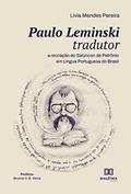 Ler Paulo Leminski tradutor: a recriação do Satyricon de Petrônio em Língua Portuguesa do Brasil, do autor Lívia Mendes Pereira