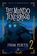 Ler Este mundo tenebroso II: Invadindo as trevas, do autor Frank Peretti