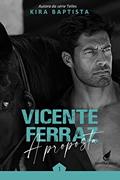 Ler Vicente Ferraz: A proposta, do autor Kira Baptista; Editora Angel